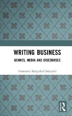 Writing Business: Genres, Media and Discourses
