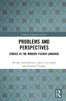 Problems and Perspectives: Studies in the Modern French Language