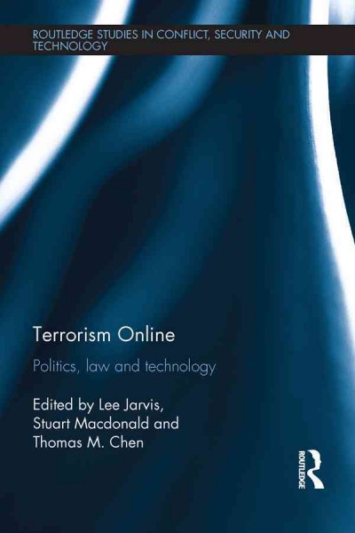 Terrorism Online: Politics, Law and Technology