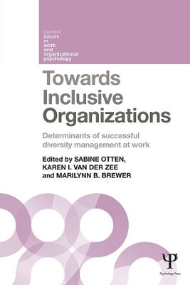 Towards Inclusive Organizations: Determinants of successful diversity management at work
