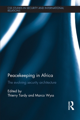 Peacekeeping in Africa: The evolving security architecture
