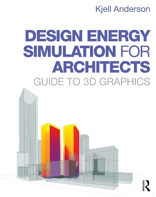 Design Energy Simulation for Architects: Guide to 3D Graphics