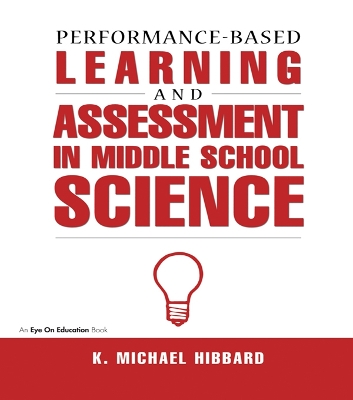 Performance-Based Learning & Assessment in Middle School Science