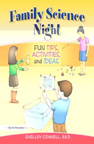 Family Science Night: Fun Tips, Activities, and Ideas