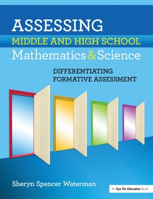 Assessing Middle and High School Mathematics & Science: Differentiating Formative Assessment