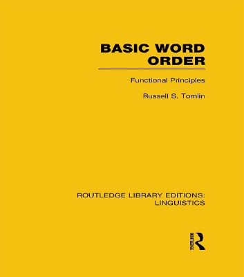 Basic Word Order (RLE Linguistics B: Grammar): Functional Principles