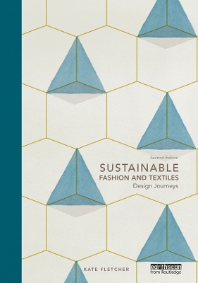 Sustainable Fashion and Textiles: Design Journeys