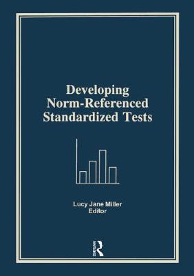 Developing Norm-Referenced Standardized Tests