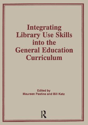 Integrating Library Use Skills Into the General Education Curriculum