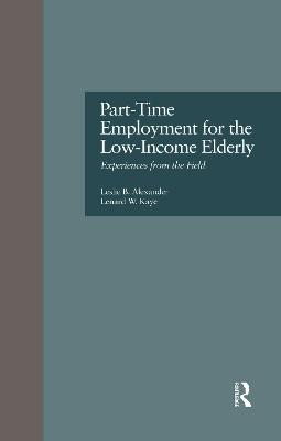 Part-Time Employment for the Low-Income Elderly: Experiences from the Field