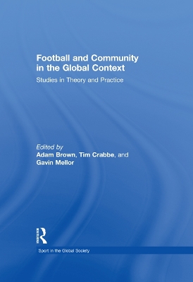 Football and Community in the Global Context: Studies in Theory and Practice
