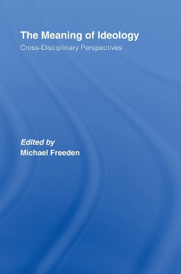 Meaning of Ideology: Cross-Disciplinary Perspectives