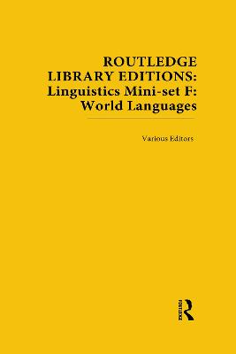 Routledge Library Editions: Linguistics Mini-set F: World Languages