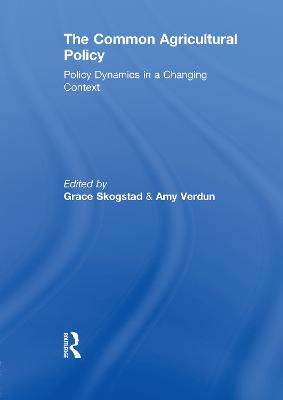 Common Agricultural Policy: Policy Dynamics in a Changing Context