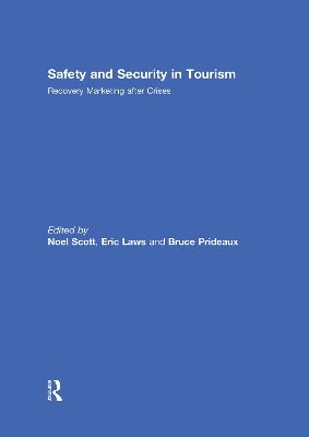Safety and Security in Tourism: Recovery Marketing after Crises