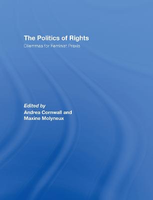 Politics of Rights: Dilemmas for Feminist Praxis