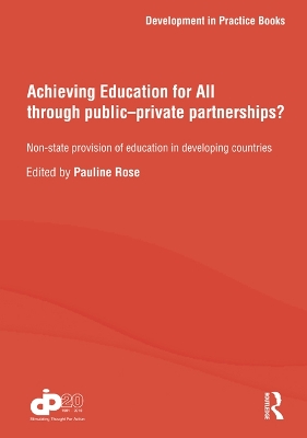 Achieving Education for All through Public-Private Partnerships?: Non-State Provision of Education in Developing Countries