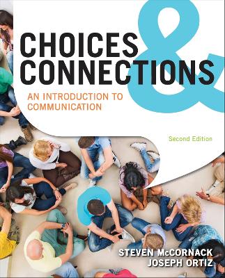 Choices & Connections: An Introduction to Communication 2nd ed.