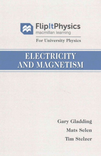 Flipitphysics for University Physics: Electricity and Magnetism (Volume Two)  & Flipit for University Physics (Calculus Version - Six Months Access)