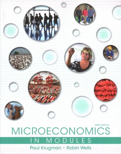 Microeconomics in Modules 3e & Launchpad for Krugman's Microeconomics in  Modules - Update (Six Month Access) 3e 3rd ed.