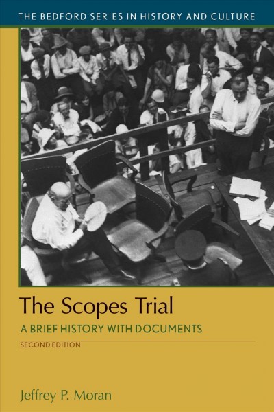 Scopes Trial: A Brief History with Documents 2nd ed.