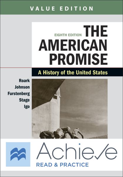Achieve Read & Practice for the American Promise, Value Edition (1-Term  Access): A History of the United States 8th ed.