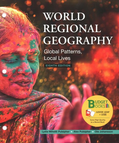 Loose-leaf Version for World Regional Geography: Global Patterns, Local Lives Eighth Edition