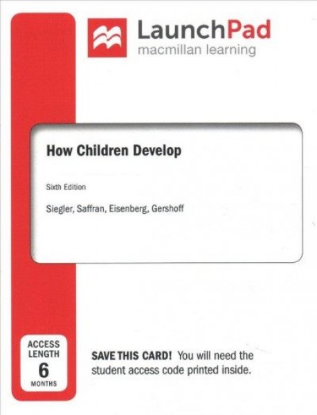 Launchpad for How Children Develop (1-Term Access) Sixth Edition