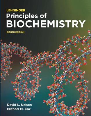 Lehninger Principles of Biochemistry