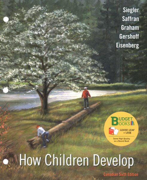 Loose-Leaf Version for How Children Develop, Canadian Edition & Launchpad  for How Children Develop, Canadian Edition (1-Term Access) 6th Sixth Edition, Canadian ed.