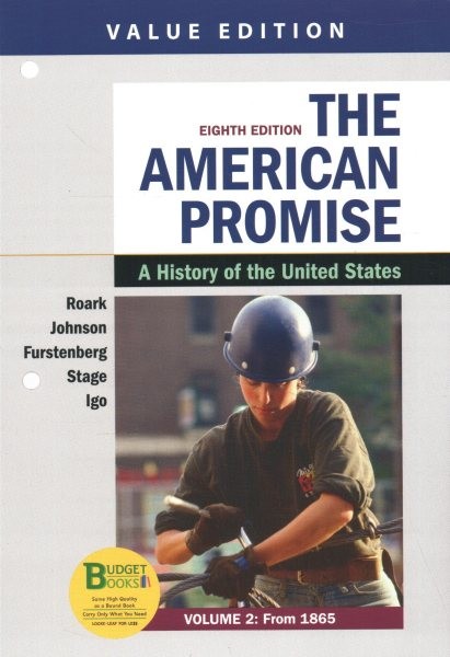 Loose-leaf Version for The American Promise, Value Edition, Volume 2 &  Achieve Read & Practice for The American Promise, Value Edition (1-Term Access) Eighth Edition
