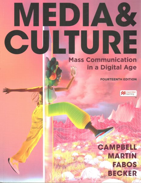 Media & Culture: An Introduction to Mass Communication Fourteenth Edition
