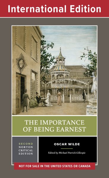 Importance of Being Earnest: A Norton Critical Edition