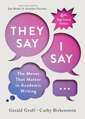 &quote;They Say / I Say&quote; (Sixth High School Edition)