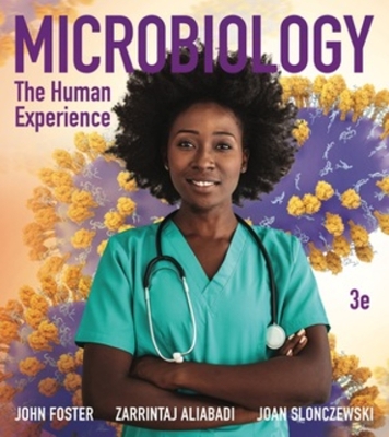 Microbiology: The Human Experience Third Edition