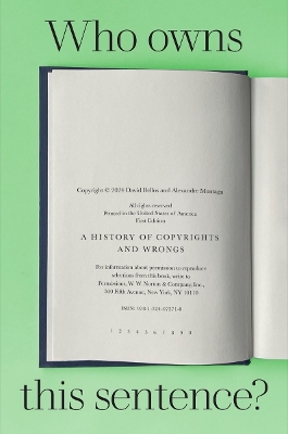 Who Owns This Sentence?: A History of Copyrights and Wrongs