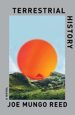 Terrestrial History: A Novel