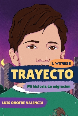 Trayecto: Mi historia de migración