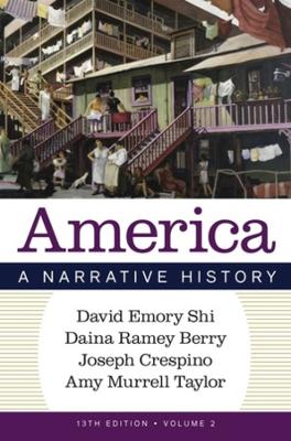 America: A Narrative History Thirteenth Edition