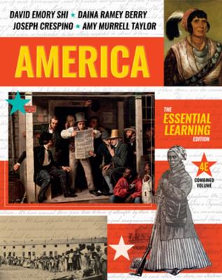 America: The Essential Learning Edition Fourth Edition