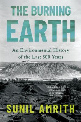 Burning Earth: An Environmental History of the Last 500 Years