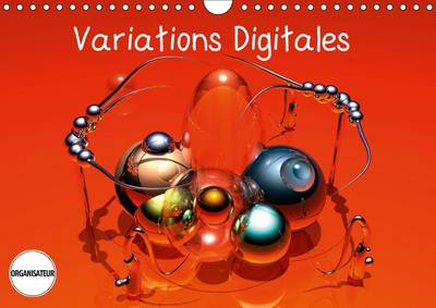 Variations Digitales 2016: Créations multiples d'objets numérisés.