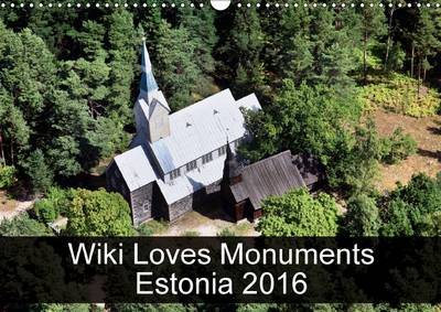 Wiki Loves Monuments Estonia 2016 2016: The best photos from Wiki Loves Monuments, the world's largest photo  competition on Wikipedia