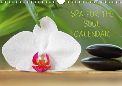 Spa for the Soul 2017: Wellness and Relaxation Around the Year 5th Revised edition