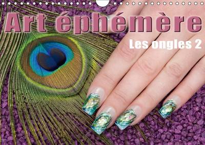 Art Ephemere - Les Ongles 2017: La Manucure 3rd Revised edition, Part 2