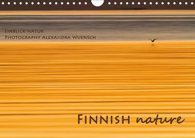 Finnish Nature 2017: Nature and Wildlife Photos from Finnland 3rd edition