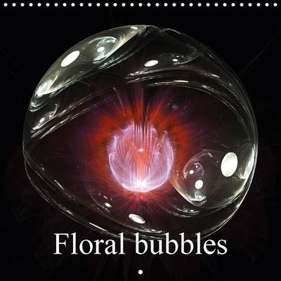Floral Bubbles 2017: Fractal Flowers in Bubbles 2nd edition