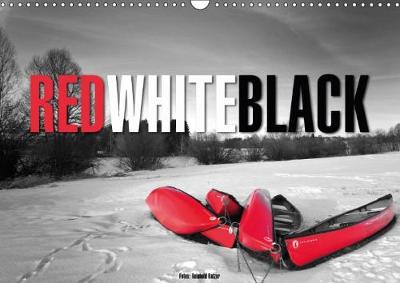 Red White Black 2018: Black and White Photos with a Touch of Red 4th edition