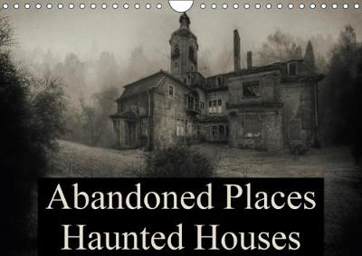 Abandoned Places Haunted Houses 2018: A Journey to the Most Spooky Houses. 3rd edition