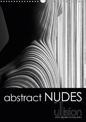 abstract NUDES / UK Version 2019: Modern nude photography in aesthetic abstraction, playing with lines and  bodies 6th edition